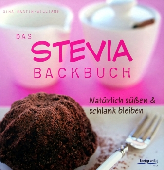 Das Stevia Backbuch von Gina Martin-Williams